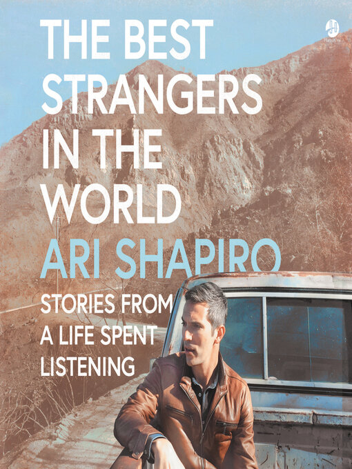 Title details for The Best Strangers in the World by Ari Shapiro - Wait list